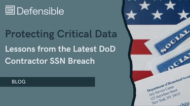 Protecting Critical Data: Lessons from the DoD Contractor SSN Breach